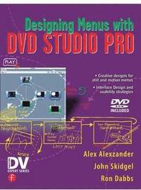 bokomslag Designing Menus with DVD Studio Pro [With DVD]