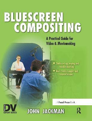Bluescreen Compositing Practical Guide for Video & Moviemaking BK/DVD Package 1