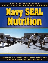 bokomslag The Navy SEAL Nutrition Guide