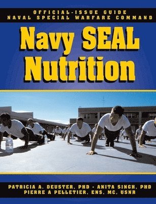 bokomslag The Navy SEAL Nutrition Guide