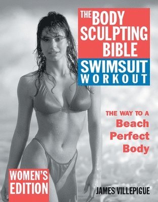 bokomslag The Body Sculpting Bible Swimsuit Workout: Women's Edition