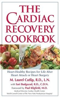 bokomslag The Cardiac Recovery Cookbook