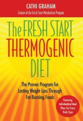 bokomslag The Fresh Start Thermogenic Diet