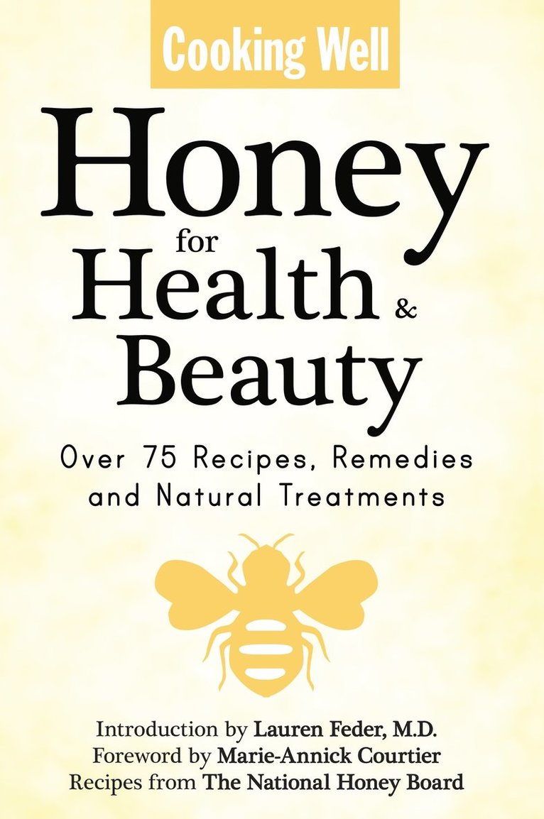 Honey For Health And Beauty