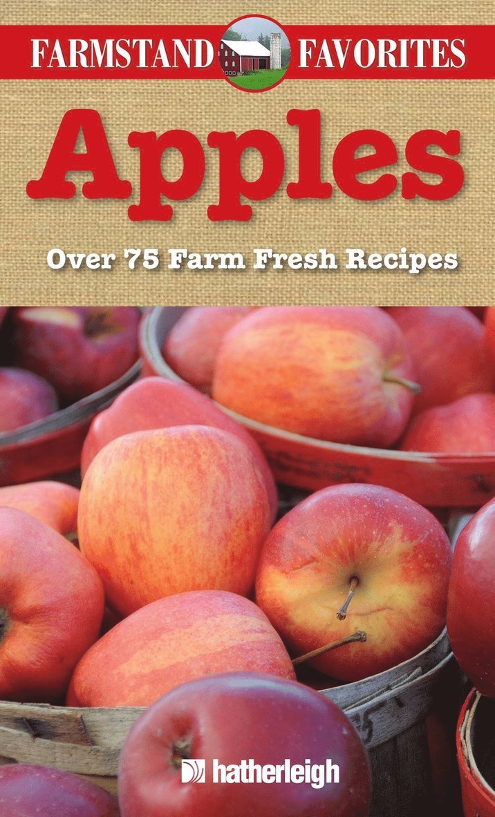 Hatherleigh Press, June Eding - Farmstand Favorites: Apples, Häftad