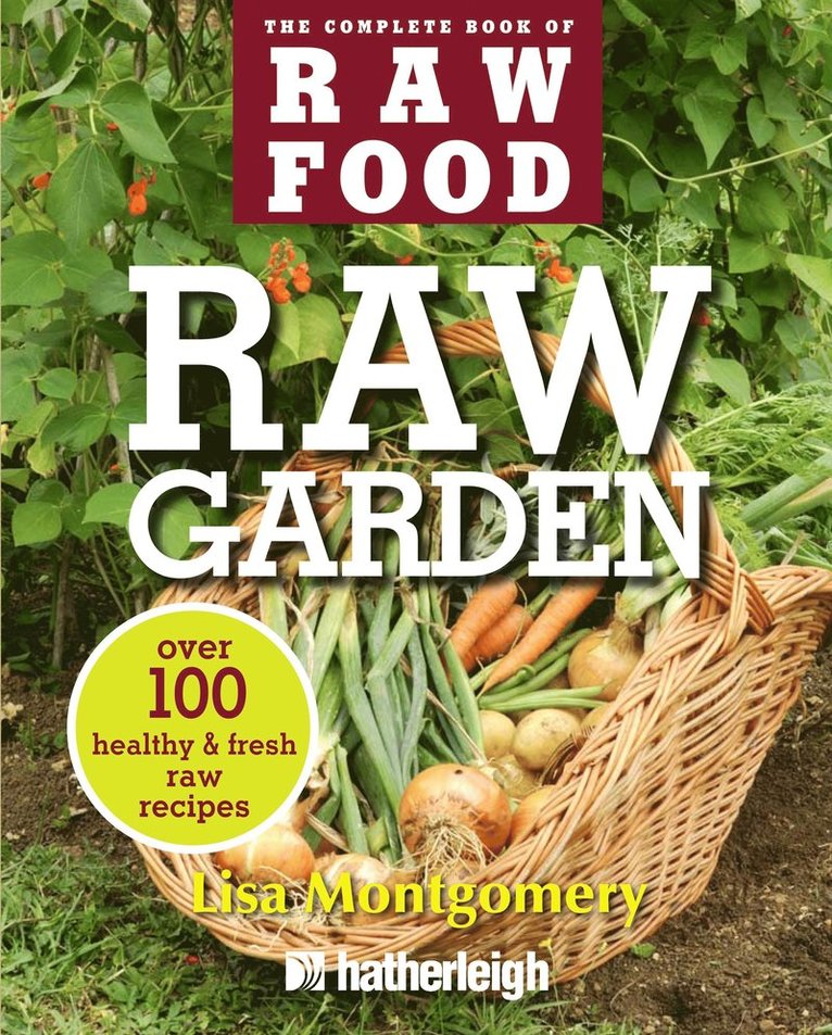 Lisa Montgomery, Hatherleigh Press - Raw Garden, Häftad