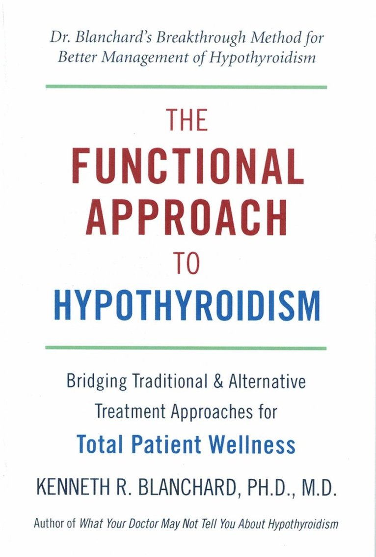 The Functional Approach To Hypothyroidism 1