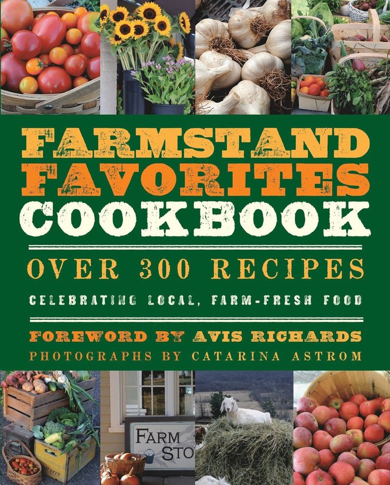 Anna Krusinski, Anna Krusinski - Farmstand Favorites Cookbook, Häftad