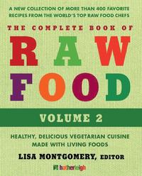 bokomslag Complete Book Of Raw Food, The: Volume 2