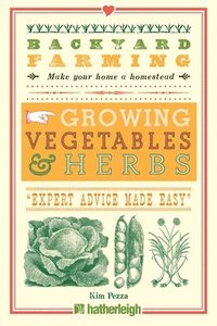 bokomslag Backyard Farming: Growing Vegetables & Herbs