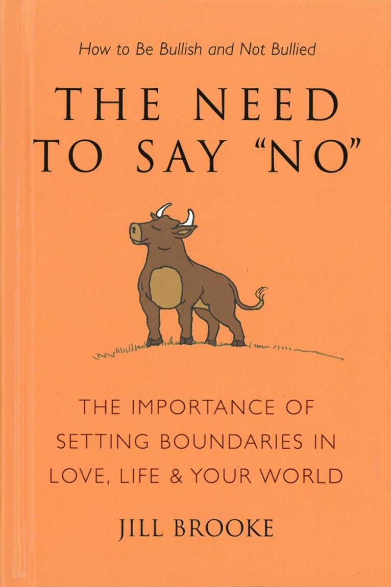 Jill Brooke - Need To Say No, Inbunden