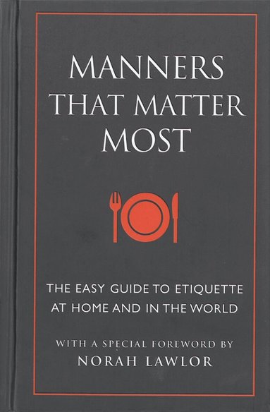 Norah Lawlor - Manners That Matter Most, Inbunden