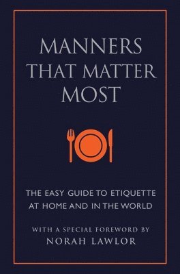 bokomslag Manners That Matter Most