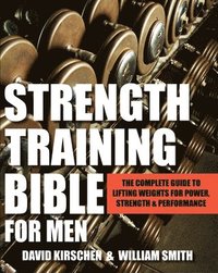 bokomslag Strength Training Bible For Men