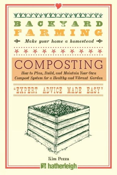 Kim Pezza - Backyard Farming: Composting, Häftad