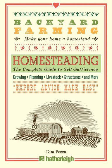 Kim Pezza - Backyard Farming: Homesteading, Häftad