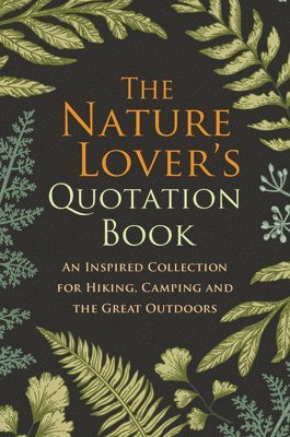 The Nature Lover's Quotation Book 1