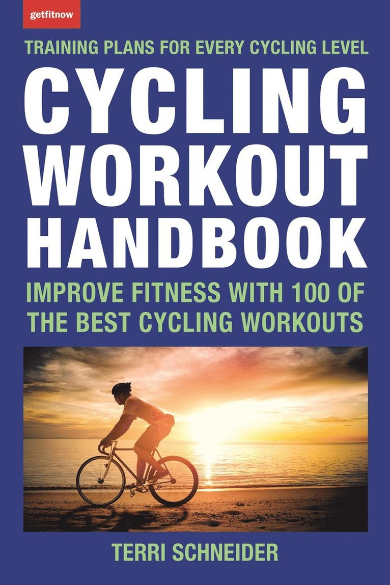 Terri Schneider - Cycling Workout Handbook, Häftad