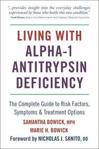 bokomslag Living With Alpha-1 Antitrypsin Deficiency (A1AD)