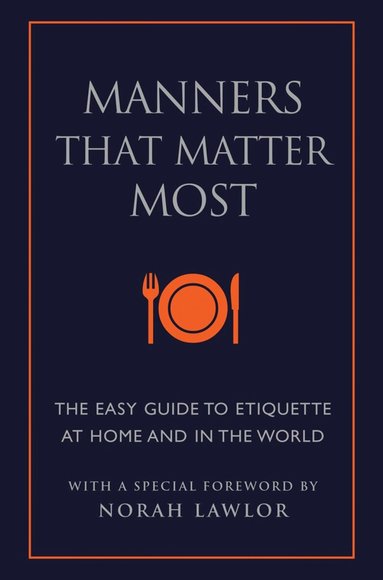June Eding, Norah Lawlor - Manners That Matter Most, Häftad