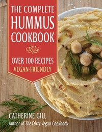 bokomslag The Complete Hummus Cookbook