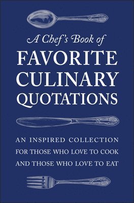 Chef's Book of Favorite Culinary Quotations 1