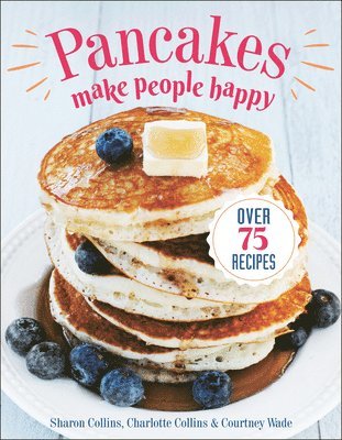 Pancakes Make People Happy 1