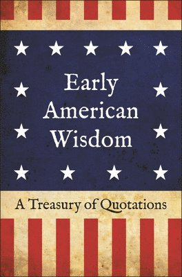 Early American Wisdom 1