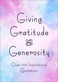 bokomslag Giving, Gratitude & Generosity