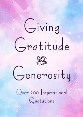 Giving, Gratitude & Generosity 1