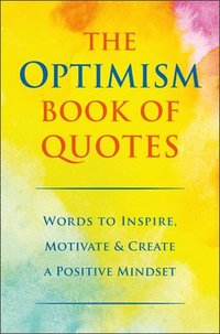 bokomslag The Optimism Book of Quotes
