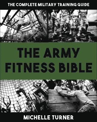 The Army Fitness Bible 1