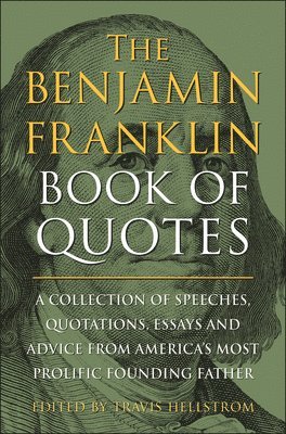 bokomslag Benjamin Franklin Book of Quotes