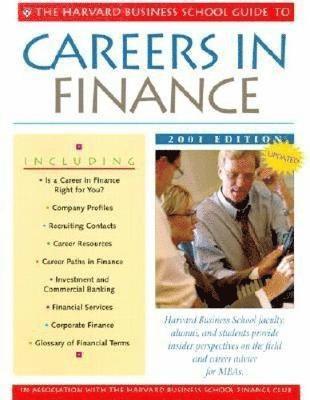 The Harvard Business School Guide to Careers in Finance 2001 1