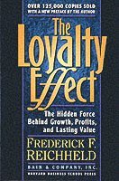 bokomslag The Loyalty Effect: The Hidden Force Behind Growth, Profits, and Lasting Value