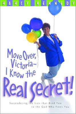 Move Over, Victoria- I Know the Real Secret! 1