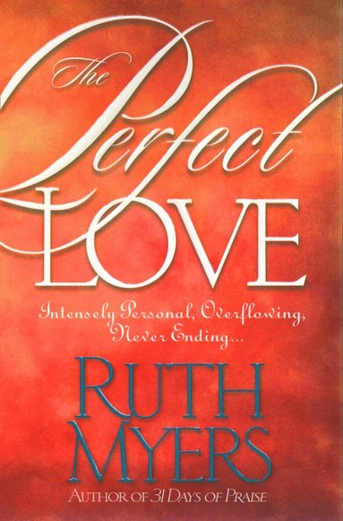 Ruth Myers - Perfect Love, Häftad