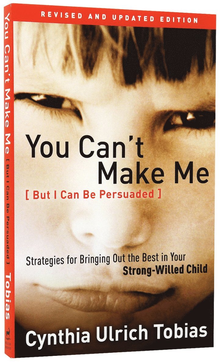 Cynthia Tobias - You Can't Make Me (But I Can be Persuaded), Häftad