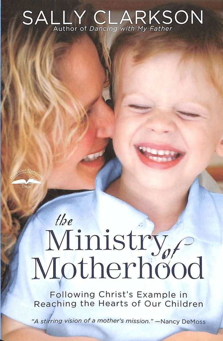 Sally Clarkson - Ministry of Motherhood, Häftad