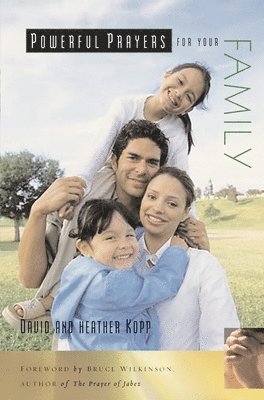 David Kopp, Heather Kopp - Powerful Prayers for your Family, Häftad