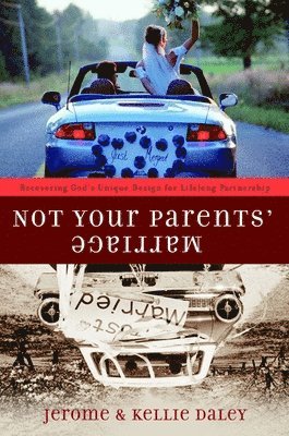 Not your Parents' Marriage