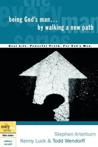 bokomslag Being God's Man by Walking a New Path