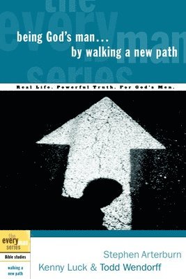 Being God's Man by Walking a New Path 1