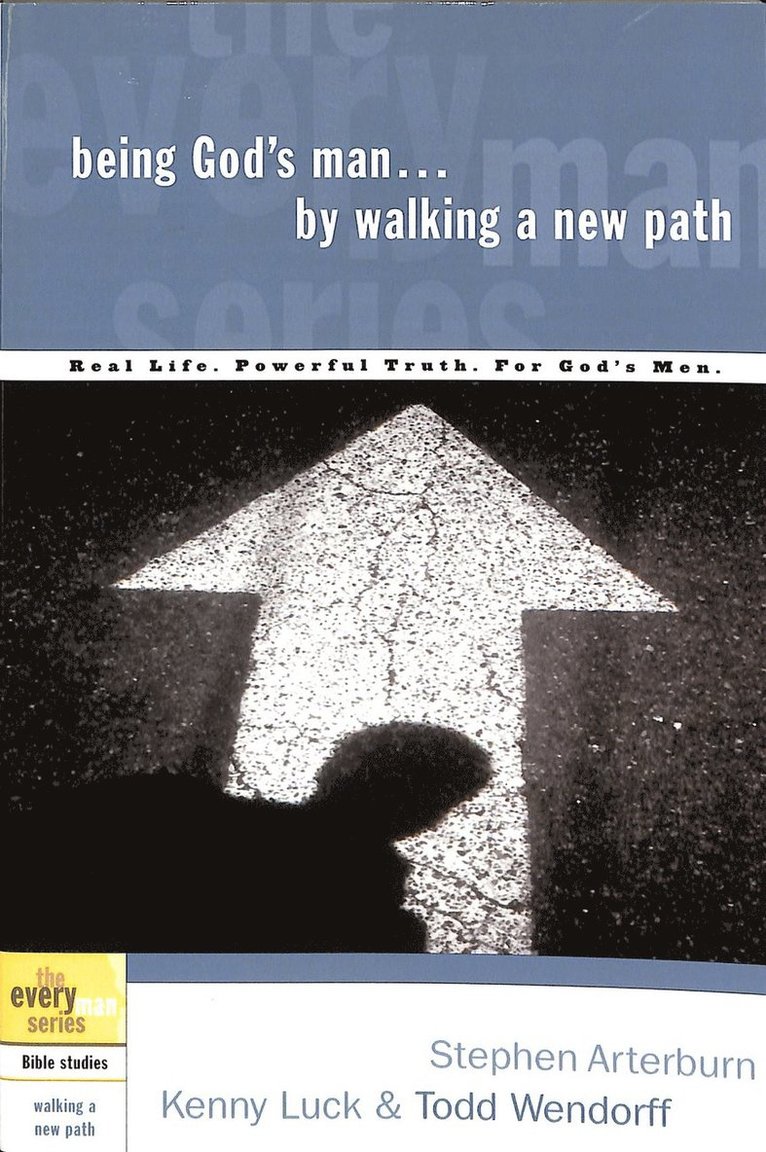 Being God's Man by Walking a New Path 1