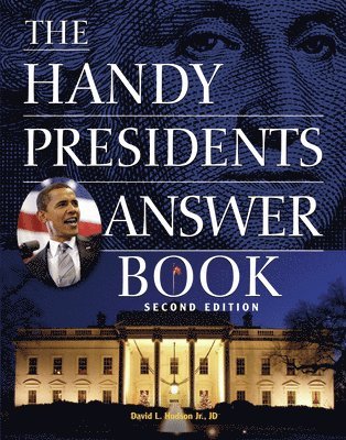Handy Presidents Answer Book Second Edition