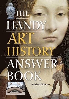 bokomslag The Handy Art History Answer Book