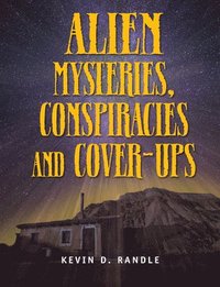 bokomslag Alien Mysteries, Conspiracies And Cover-ups