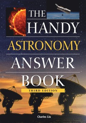 Handy Astronomy Answer Book 1