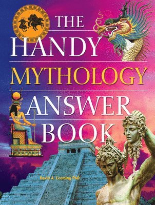 The Handy Mythology Answer Book 1