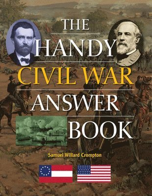 Samuel Willard Crompton - Handy Civil War Answer Book, Häftad